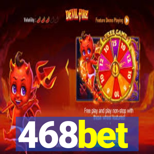 468bet