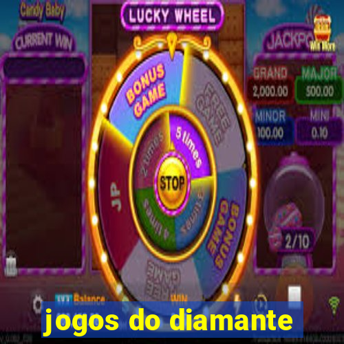 jogos do diamante