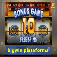 bigwin plataforma