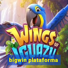 bigwin plataforma