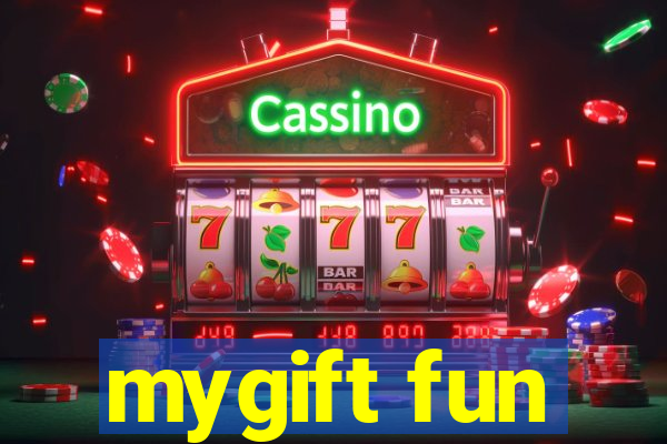 mygift fun