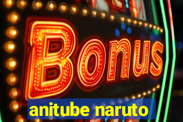 anitube naruto