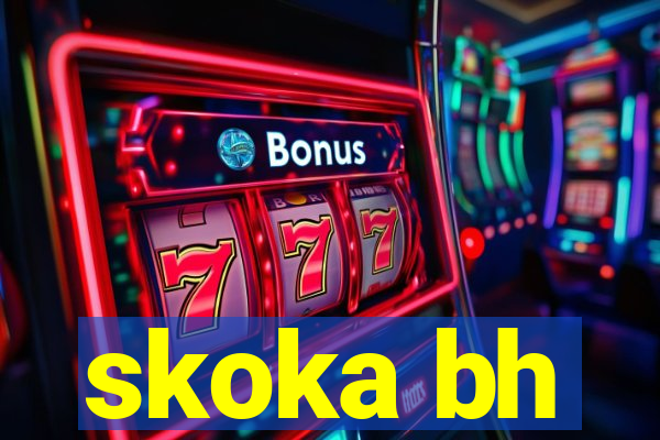 skoka bh