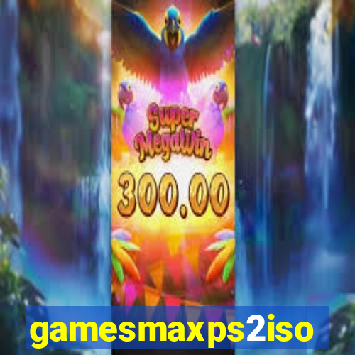 gamesmaxps2iso