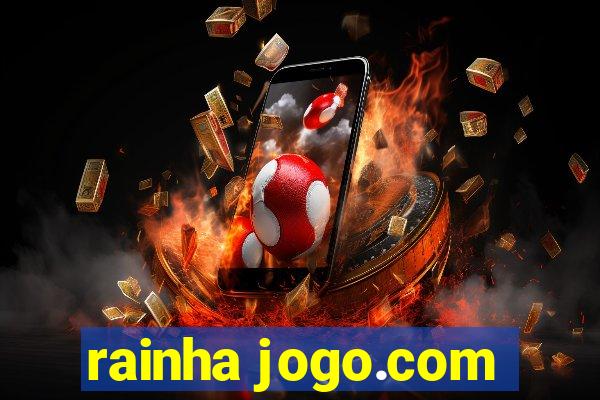 rainha jogo.com