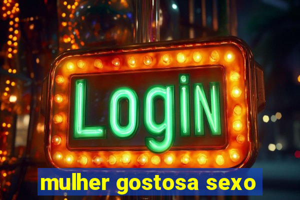 mulher gostosa sexo