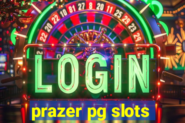 prazer pg slots