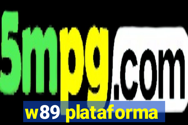 w89 plataforma