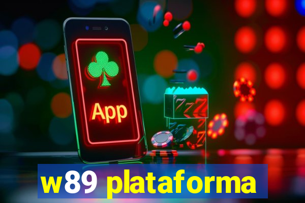 w89 plataforma