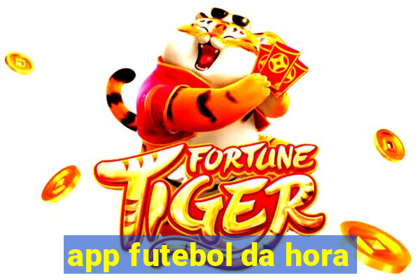 app futebol da hora