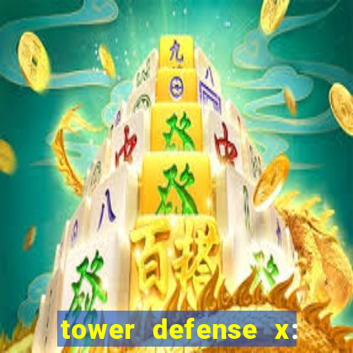 tower defense x: beta codes