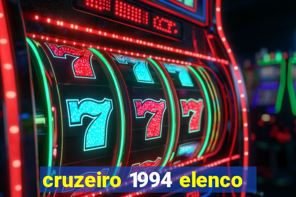 cruzeiro 1994 elenco