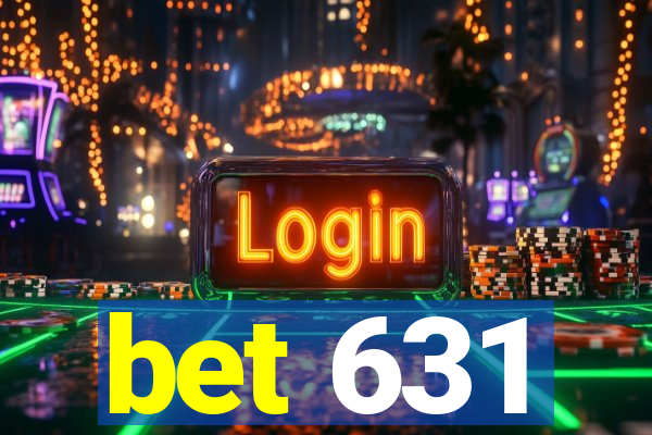 bet 631