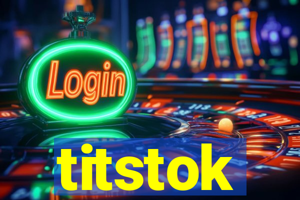 titstok