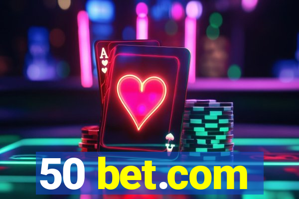 50 bet.com