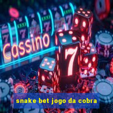 snake bet jogo da cobra