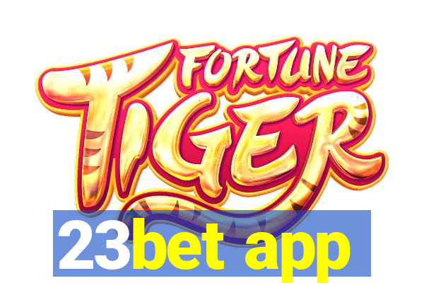 23bet app