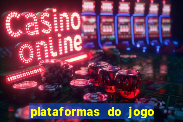 plataformas do jogo do tigre