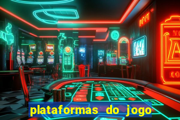 plataformas do jogo do tigre