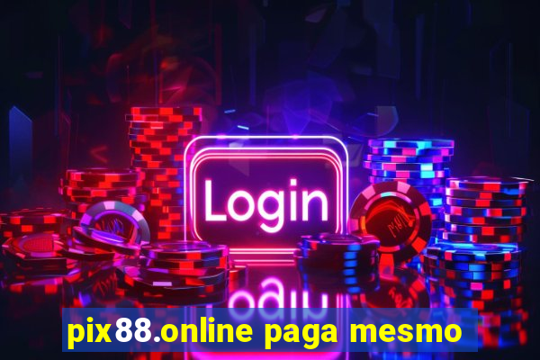 pix88.online paga mesmo