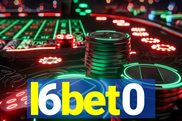 l6bet0