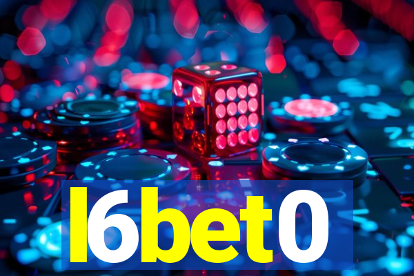 l6bet0