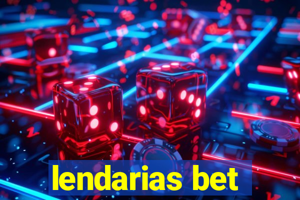 lendarias bet