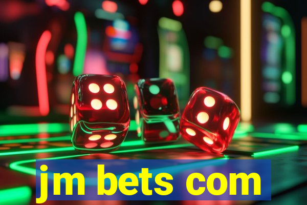 jm bets com