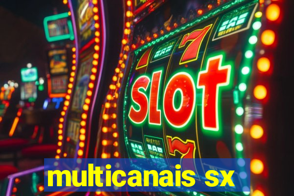 multicanais sx