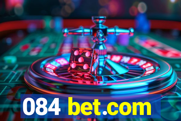 084 bet.com