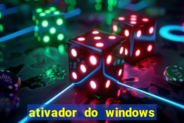 ativador do windows 7 ultimate