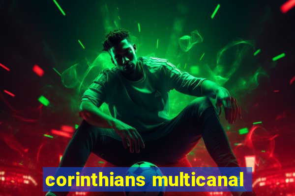 corinthians multicanal