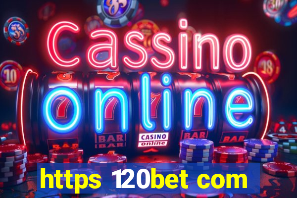 https 120bet com