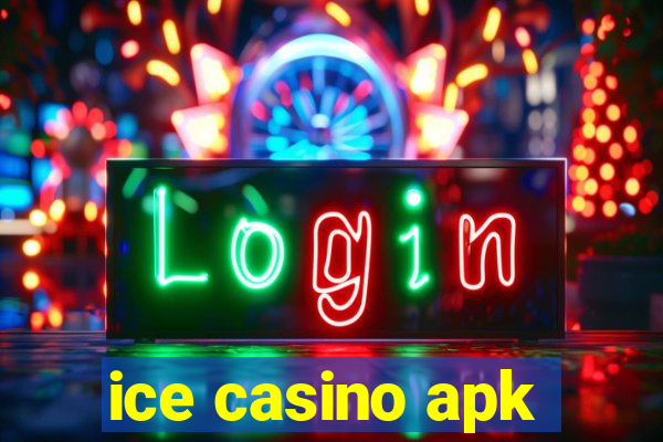 ice casino apk