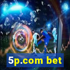 5p.com bet