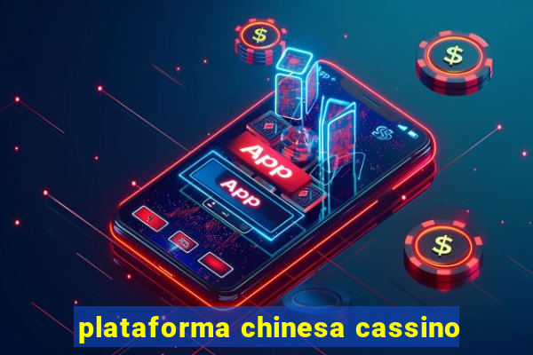 plataforma chinesa cassino