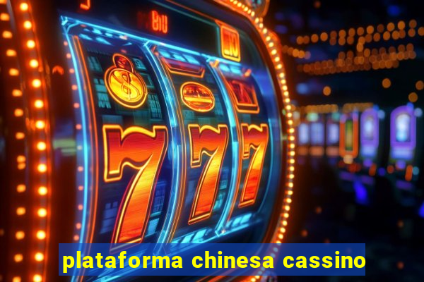 plataforma chinesa cassino