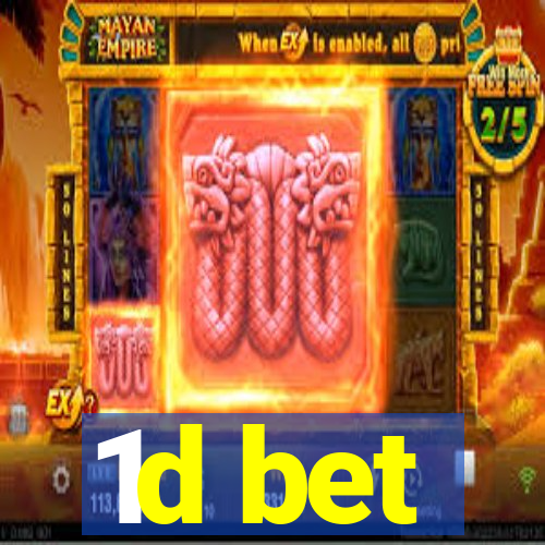 1d bet