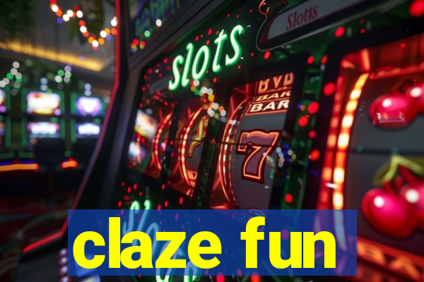 claze fun