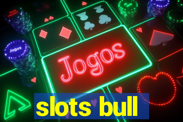 slots bull