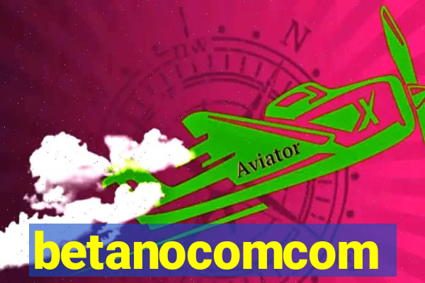 betanocomcom