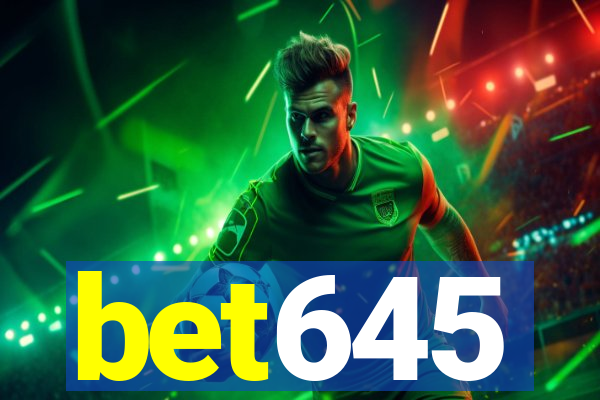 bet645