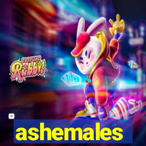 ashemales