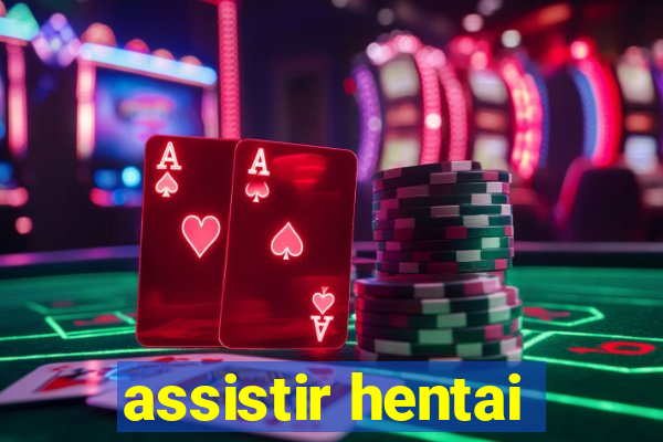 assistir hentai