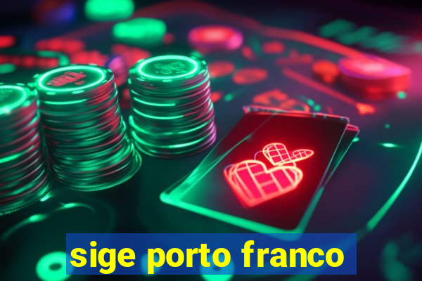 sige porto franco