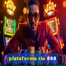 plataforma rio 888