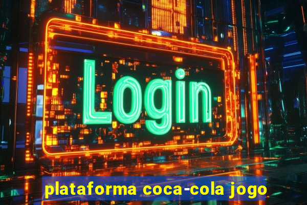 plataforma coca-cola jogo