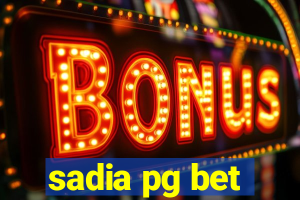 sadia pg bet