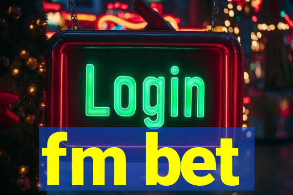 fm bet