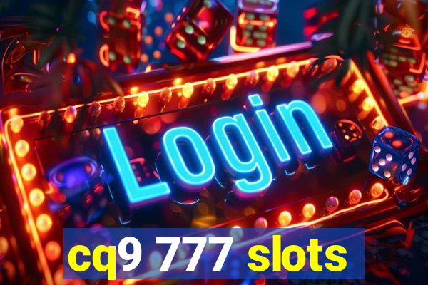 cq9 777 slots